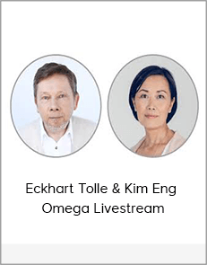 Eckhart Tolle & Kim Eng - Omega Livestream