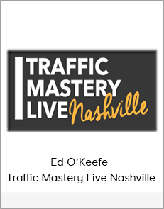 Ed O’Keefe – Traffic Mastery Live Nashville