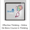 Edward De Bono - Effective Thinking - Online De Bono Course in Thinking