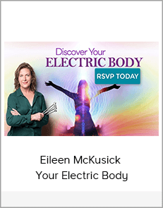 Eileen McKusick - Your Electric Body