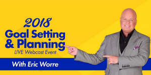 Eric Worre - 2018 Goal Setting and Planning Webcast Event