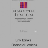 Erik Banks - Financial Lexicon