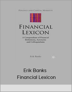 Erik Banks - Financial Lexicon