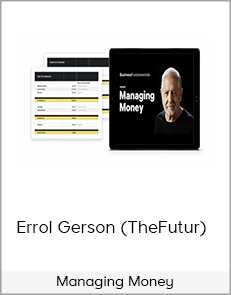 Errol Gerson (TheFutur) – Managing Money