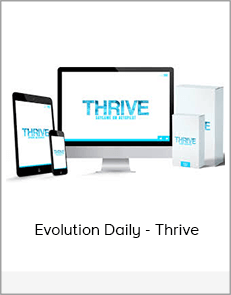 Evolution Daily - Thrive