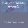 Five-Day Funnel Formula