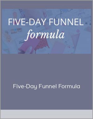 Five-Day Funnel Formula