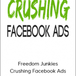 Freedom Junkies - Crushing Facebook Ads