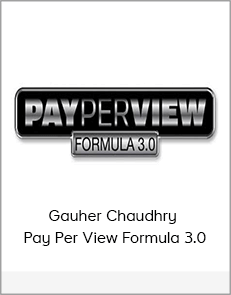 Gauher Chaudhry - Pay Per View Formula 3.0