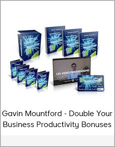 Gavin Mountford - Double Your Business Productivity Bonuses