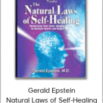 Gerald Epstein - Natural Laws of Self-Healing