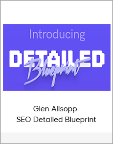 Glen Allsopp - SEO Detailed Blueprint