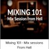 Groove3 - Mixing 101 - Mix sessions from Hell