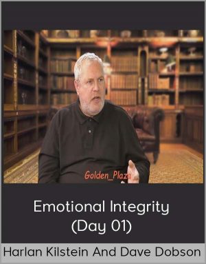 Harlan Kilstein And Dave Dobson - Emotional Integrity (Day 01)