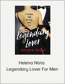 Helena Nista - Legendary Lover For Men