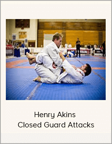 Henry Akins - Closed Guard Attacks