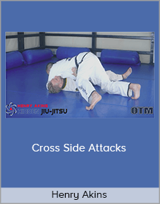 Henry Akins - Cross Side Attacks