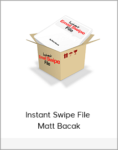 Instant Swipe File - Matt Bacak