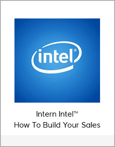 Intern Intel™ How To Build Your Sales