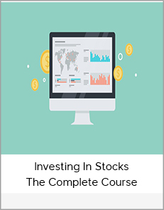 Investing In Stocks The Complete Course