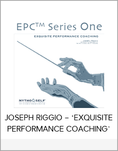 JOSEPH RIGGIO – ‘EXQUISITE PERFORMANCE COACHING’