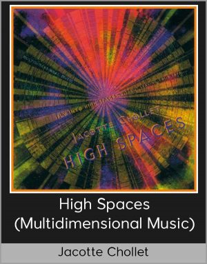 Jacotte Chollet - High Spaces (Multidimensional Music)