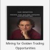 Jake Bernstein - Mining for Golden Trading Opportunities