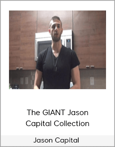 Jason Capital - The GIANT Jason Capital Collection