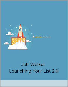 Jeff Walker - Launching Your List 2.0