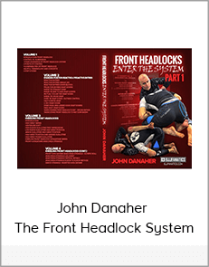 John Danaher - The Front Headlock SystemJohn Danaher - The Front Headlock System