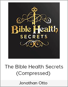 Jonathan Otto - The Bible Health Secrets (Compressed)