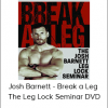 Josh Barnett - Break a Leg - The Leg Lock Seminar DVD