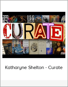 Katharyne Shelton - Curate