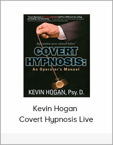 Kevin Hogan - Covert Hypnosis Live