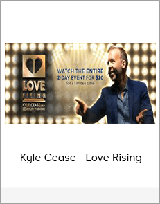 Kyle Cease - Love Rising