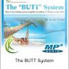 Larry Crane - The BUTT System