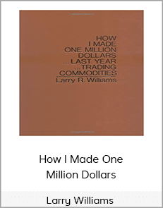 Larry Williams - How I Made One Million Dollars