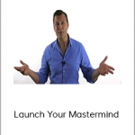 Launch Your Mastermind - 90 Day Bootcamp