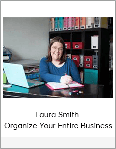 Laura Smith - Organize Your Entire Business