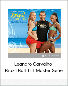 Leandro Carvalho - Brazil Butt Lift Master Serie