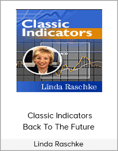 Linda Raschke - Classic Indicators Back To The Future