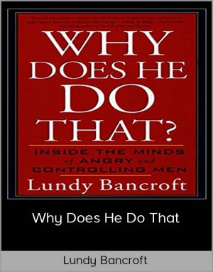 Lundy Bancroft - Why Does He Do That