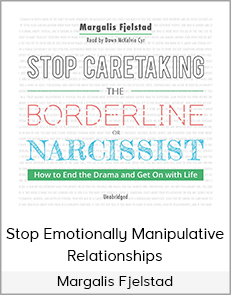 Margalis Fjelstad - Stop Emotionally Manipulative Relationships