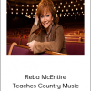 MasterClass - Reba McEntire Teaches Country Music