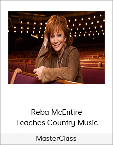 MasterClass - Reba McEntire Teaches Country Music