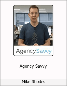 Mike Rhodes - Agency Savvy