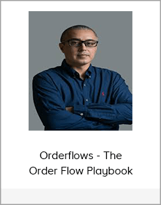 Orderflows - The Order Flow Playbook