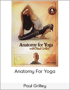 Paul Grilley - Anatomy for Yoga