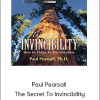 Paul Pearsall - The Secret To Invincibility