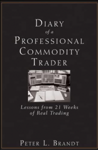 Peter L. Brandt - Diary Of A Professional Commodity Trader